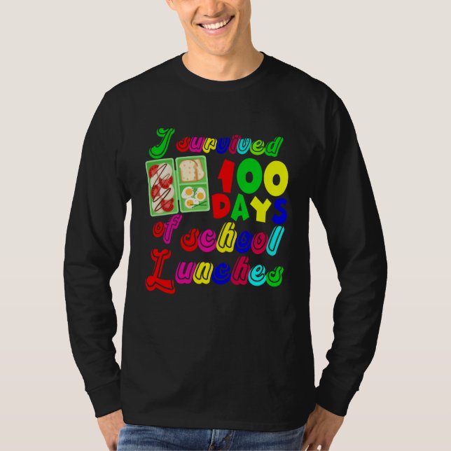 I Survived 100 Days Of School Lunches Cute School  T Shirt (Framsida)