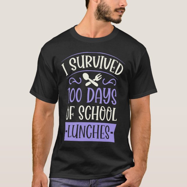 I Survived 100 Days of School Lunches  Kindergarte T Shirt (Framsida)