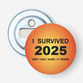 I Survived 2025  Flasköppnare