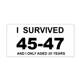 I Survived 45-47 Självfärgande Stämpel