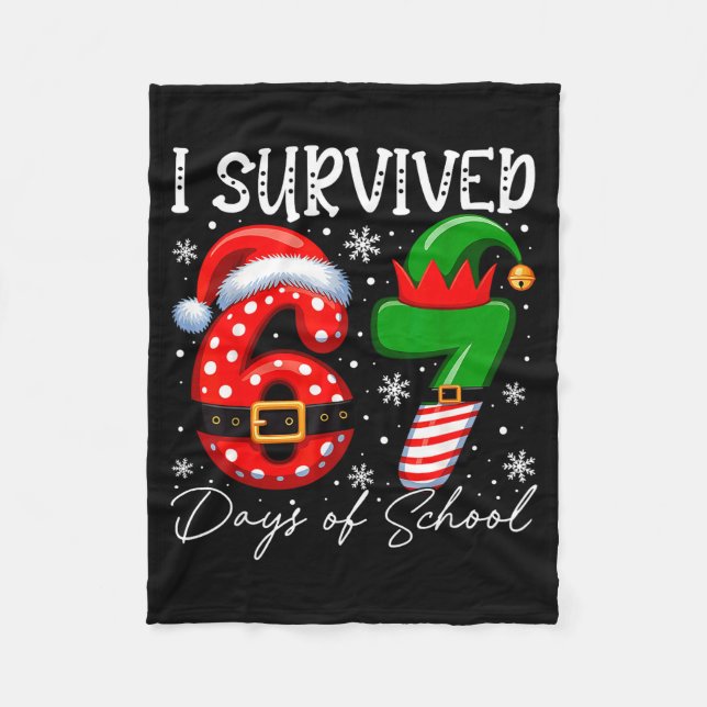 I Survived 67 Day Of School Funny 67 Xmas Santa El Fleecefilt (Framsidan)