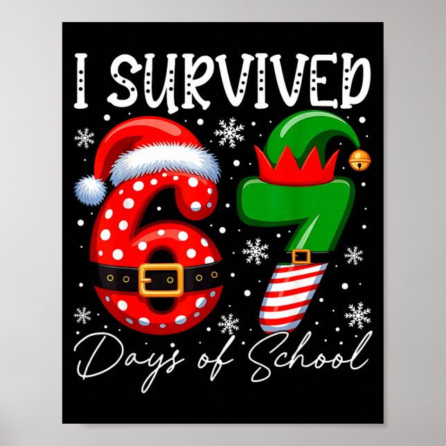 I Survived 67 Day Of School Funny 67 Xmas Santa El Poster (Framsidan)