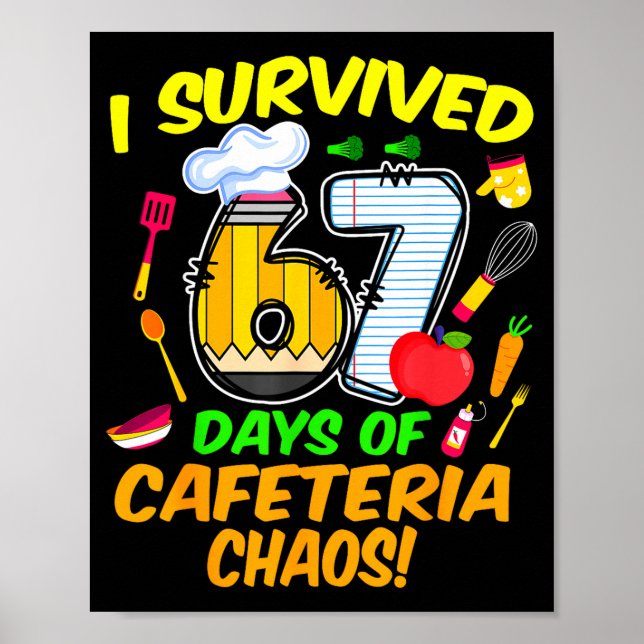 I Survived 67 Days Of Cafeteria Chaos 67 Meme Lunc Poster (Framsidan)