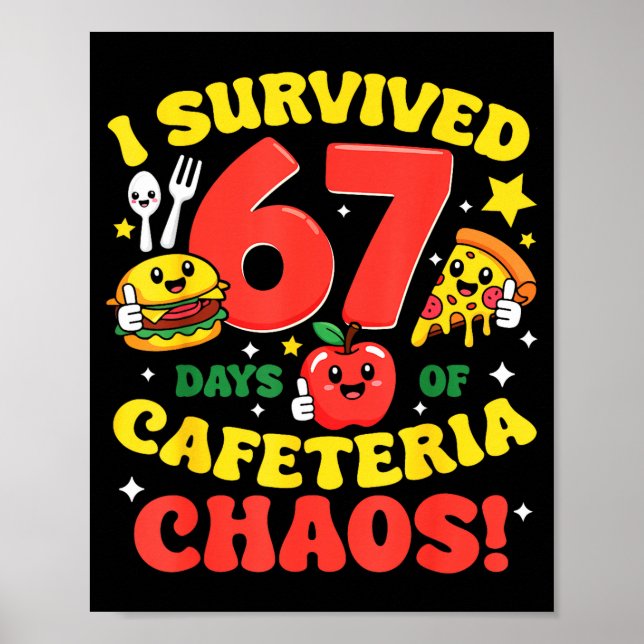 I Survived 67 Days Of Cafeteria Chaos 67 Meme Lunc Poster (Framsidan)