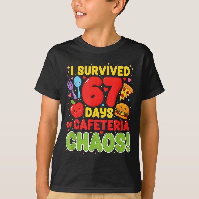 I Survived 67 Days Of Cafeteria Chaos 67 Meme Lunc T Shirt (Framsida)