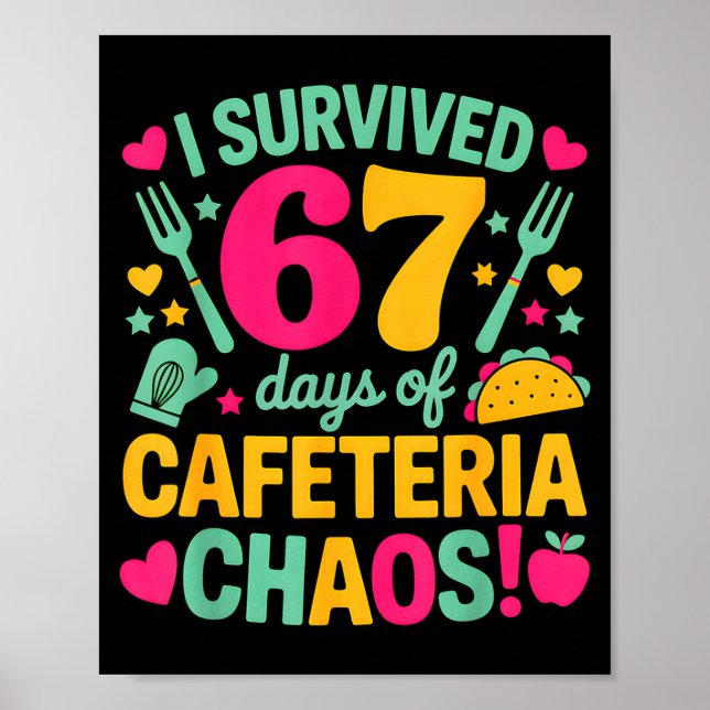 I Survived 67 Days Of Cafeteria Chaos Cute Food Lu Poster (Framsidan)