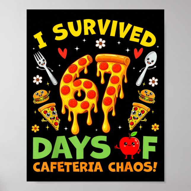 I Survived 67 Days Of Cafeteria Chaos Funny Boy Gi Poster (Framsidan)