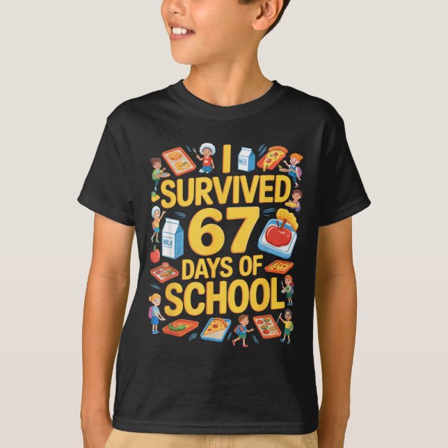 I Survived 67 Days Of Cafeteria Chaos Lunch Lady F T Shirt (Framsida)