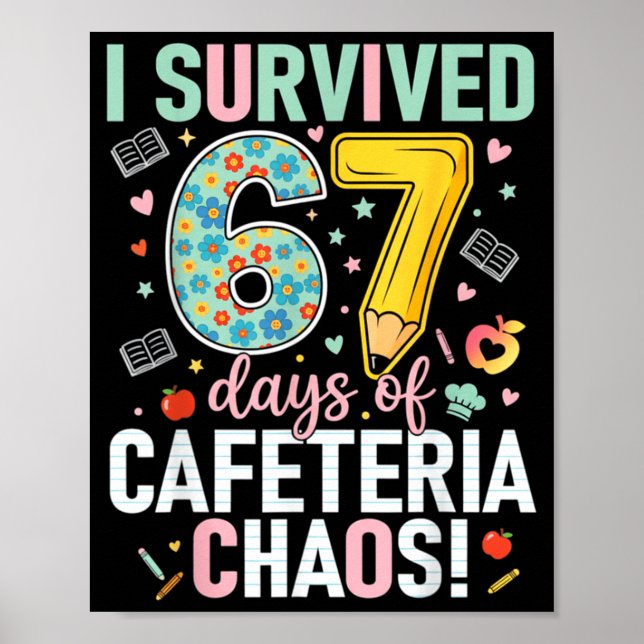 I Survived 67 Days Of Cafeteria Chaos Lunch Lady S Poster (Framsidan)