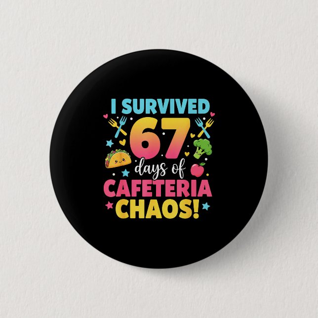 I Survived 67 Days Of Cafeteria Chaos Meme  Knapp (Framsida)