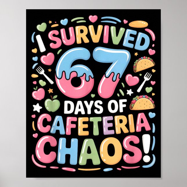I Survived 67 Days Of Cafeteria Chaos Meme Lunch M Poster (Framsidan)