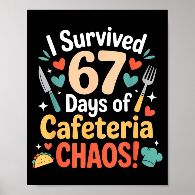 I Survived 67 Days Of Cafeteria Chaos Staff Lunch  Poster (Framsidan)