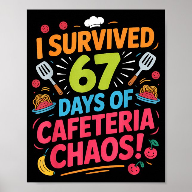 I Survived 67 Days Of Cafeteria Chaos Staff Lunch  Poster (Framsidan)