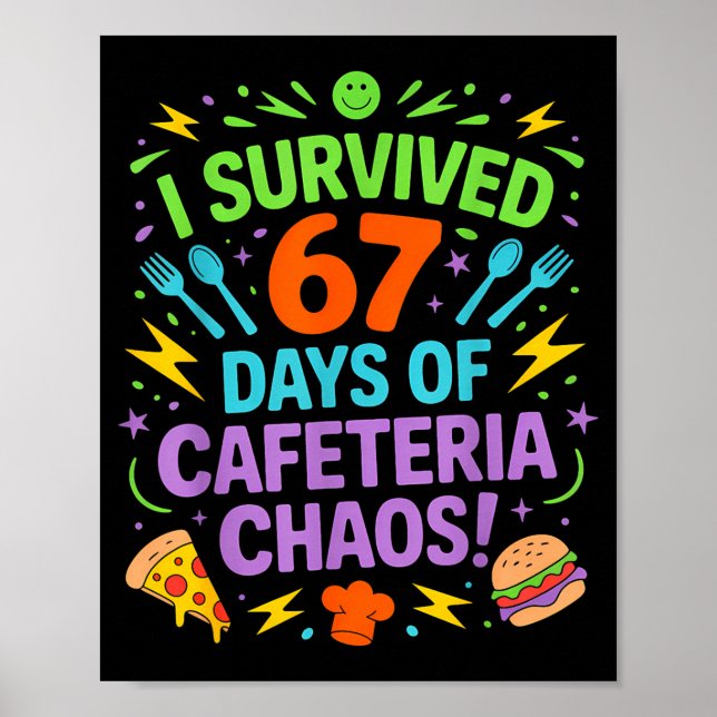 I Survived 67 Days Of Cafeteria Chaos Staff Lunch  Poster (Framsidan)
