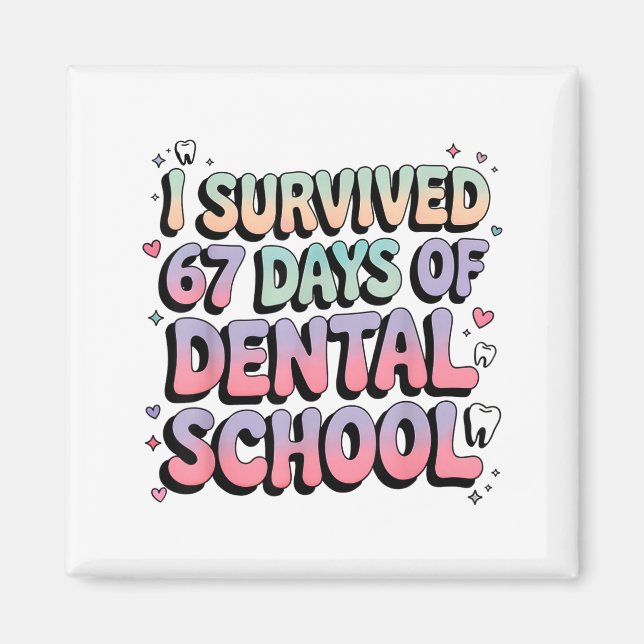 I Survived 67 Days Of Dental School Students Teach Magnet (Framsidan)