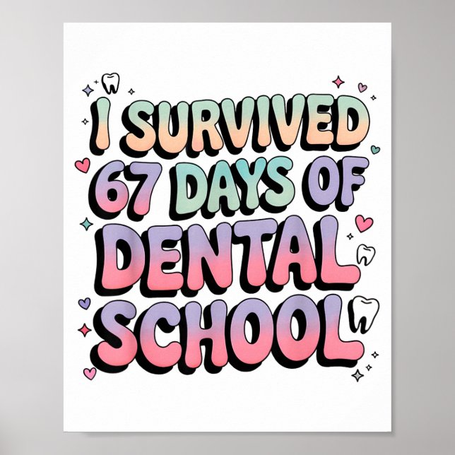 I Survived 67 Days Of Dental School Students Teach Poster (Framsidan)