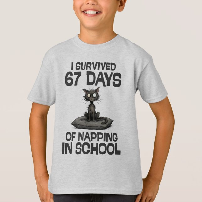 I Survived 67 Days Of Napping, Funny Cat Meme T Shirt (Framsida)