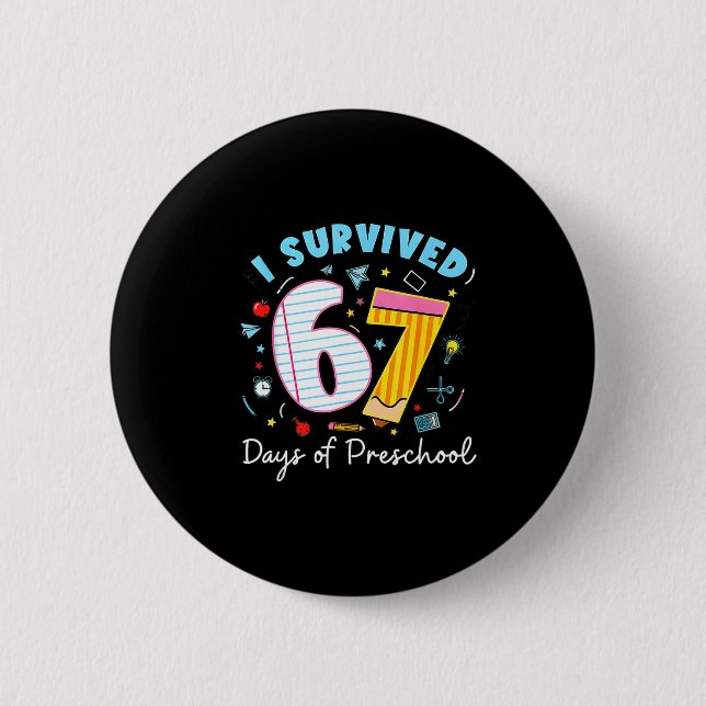 I Survived 67 Days Of Preschool Students Teachers  Knapp (Framsida)