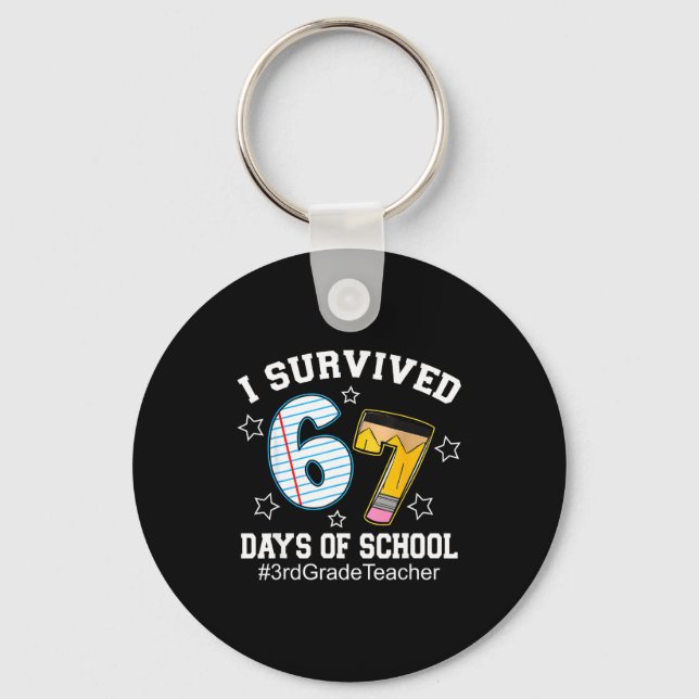 I Survived 67 Days Of School 3rd Grade Teacher  Nyckelring (Framsida)