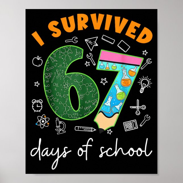 I Survived 67 Days Of School 67 Meme Science Teach Poster (Framsidan)