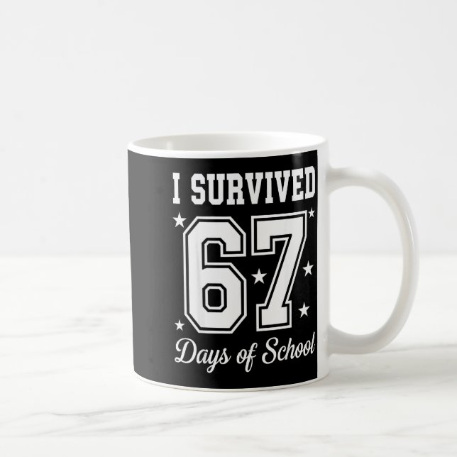 I Survived 67 Days Of School 67 Meme Teachers Stud Kaffemugg (Höger)