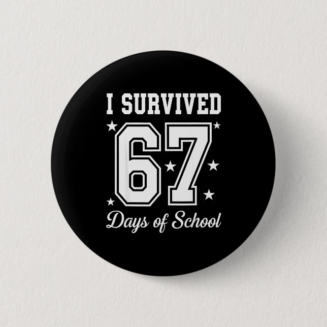 I Survived 67 Days Of School 67 Meme Teachers Stud Knapp (Framsida)
