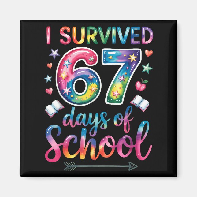 I Survived 67 Days Of School 67th Day Of School Si Magnet (Framsidan)
