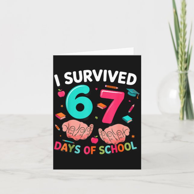 I Survived 67 Days Of School 6 7 Meme  Kort (Framsida)