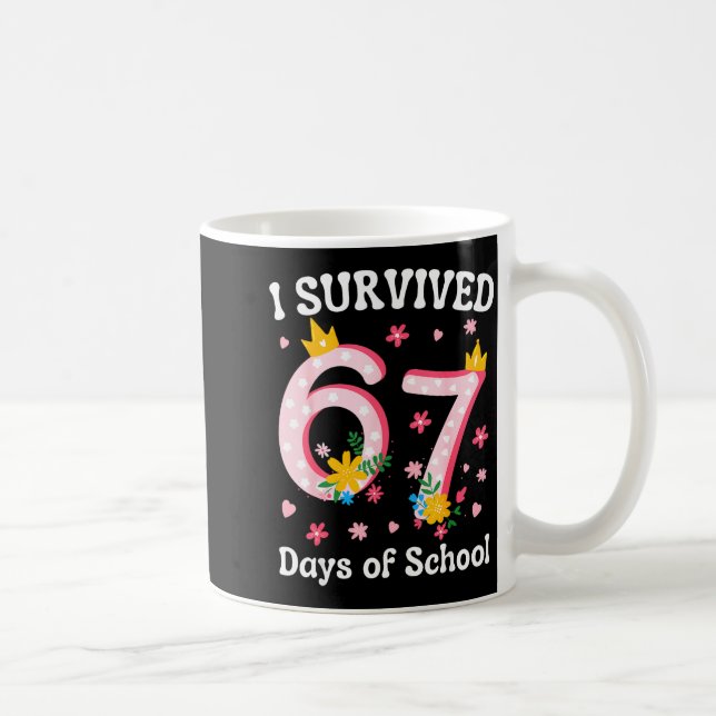 I Survived 67 Days Of School 6 7 Teachers Kids Six Kaffemugg (Höger)