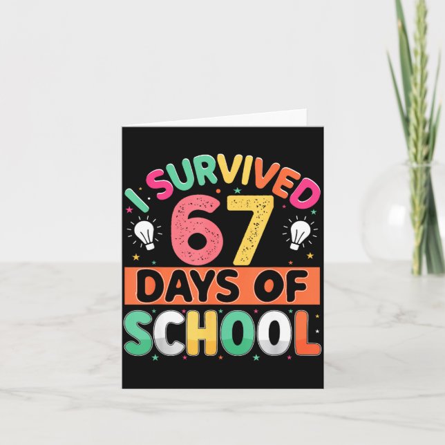 I Survived 67 Days Of School Bruh Students Six Sev Kort (Framsida)