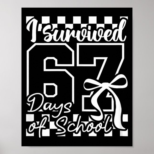 I Survived 67 Days Of School Checkered Coquette Bo Poster (Framsidan)