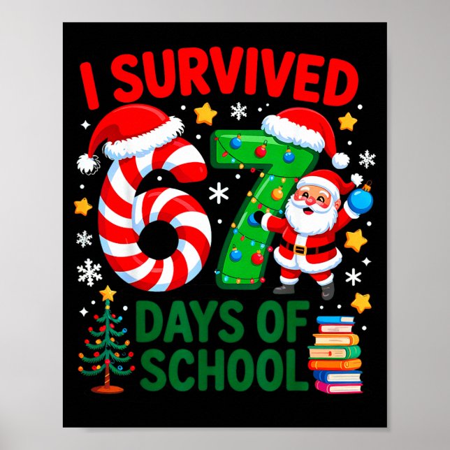 I Survived 67 Days Of School Christmas Candy Cane  Poster (Framsidan)