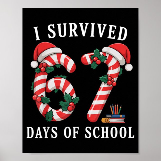 I Survived 67 Days Of School Christmas Candy Cane  Poster (Framsidan)