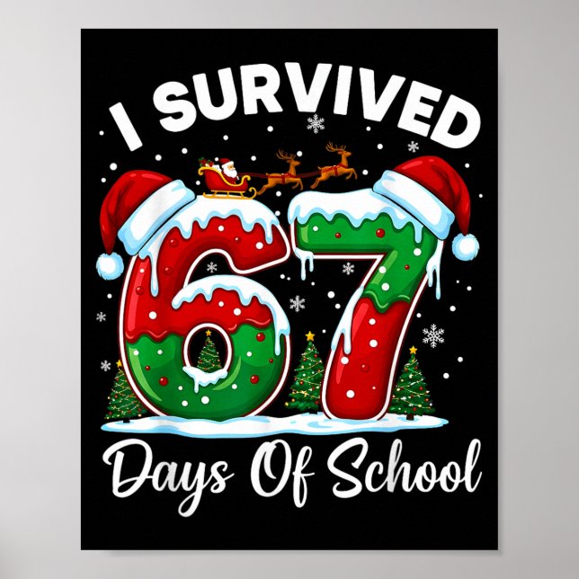 I Survived 67 Days Of School Christmas Countdown K Poster (Framsidan)