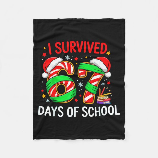 I Survived 67 Days Of School Christmas  Fleecefilt (Framsidan)