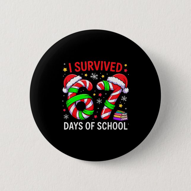 I Survived 67 Days Of School Christmas  Knapp (Framsida)