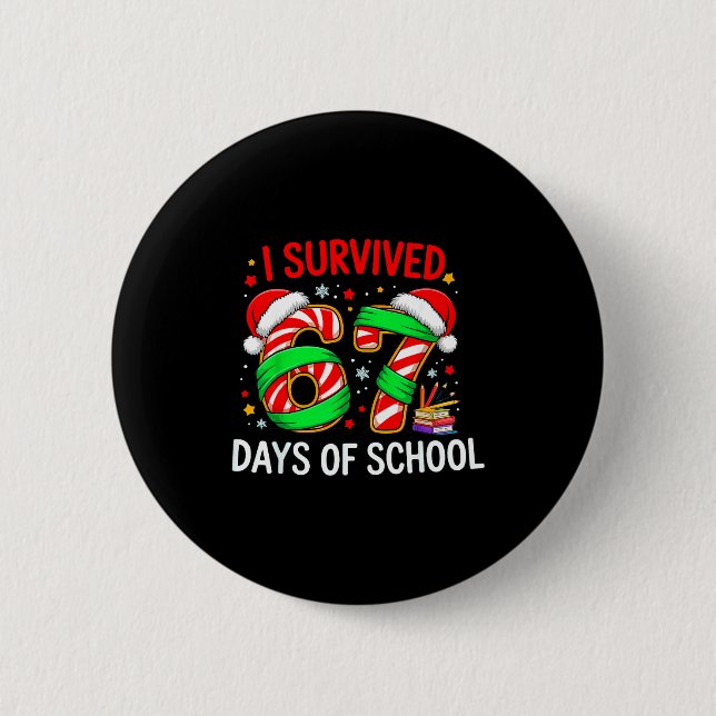 I Survived 67 Days Of School Christmas  Knapp (Framsida)