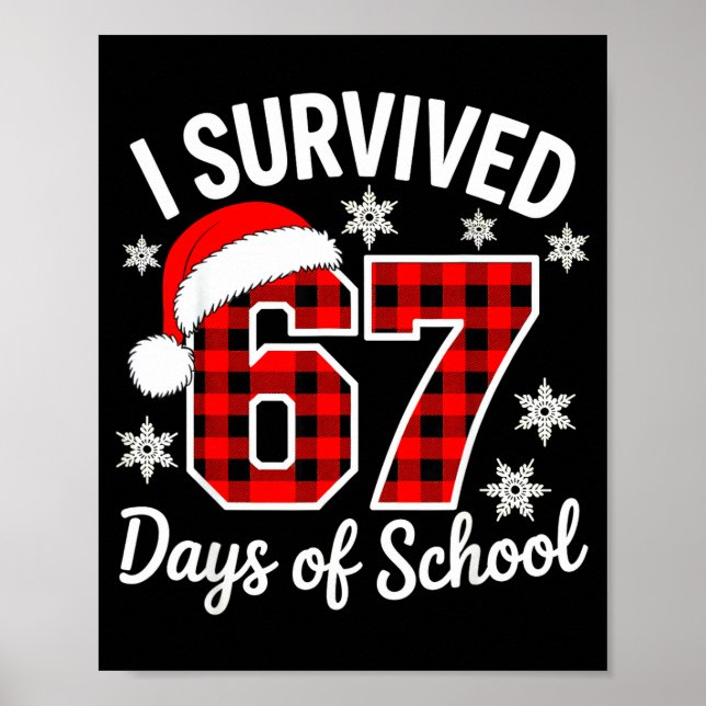 I Survived 67 Days Of School Christmas  Poster (Framsidan)