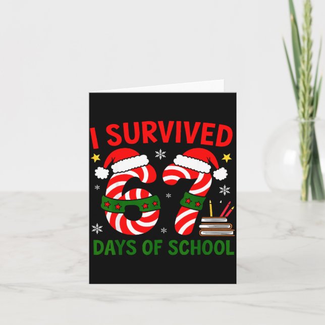I Survived 67 Days Of School Christmas Six Seven M Kort (Framsida)
