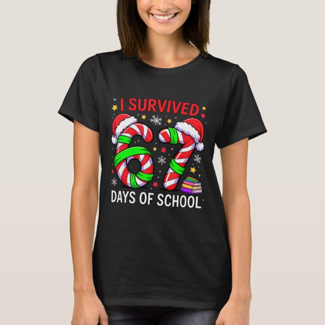I Survived 67 Days Of School Christmas  T Shirt (Framsida)