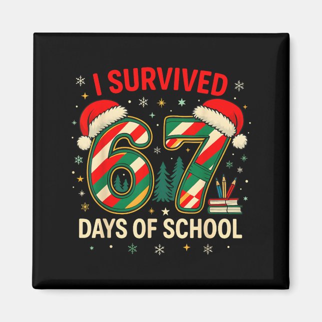 I Survived 67 Days Of School Christmas Teacher  Magnet (Framsidan)