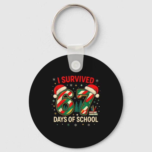 I Survived 67 Days Of School Christmas Teacher  Nyckelring (Framsida)