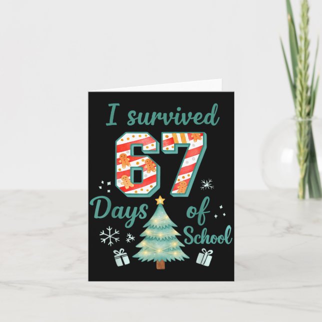 I Survived 67 Days Of School Christmas Teacher Stu Kort (Framsida)