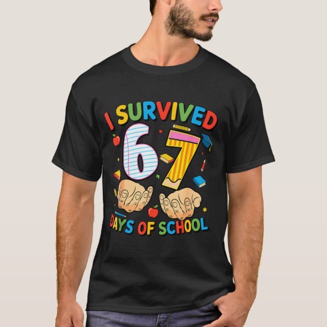 I Survived 67 Days Of School Cool Teacher Design  T Shirt (Framsida)
