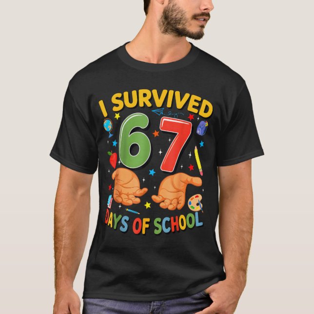 I Survived 67 Days Of School Cool Teacher Design  T Shirt (Framsida)