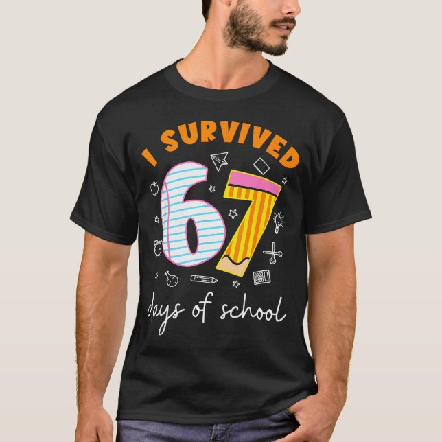 I Survived 67 Days Of School Cool Teacher Design  T Shirt (Framsida)