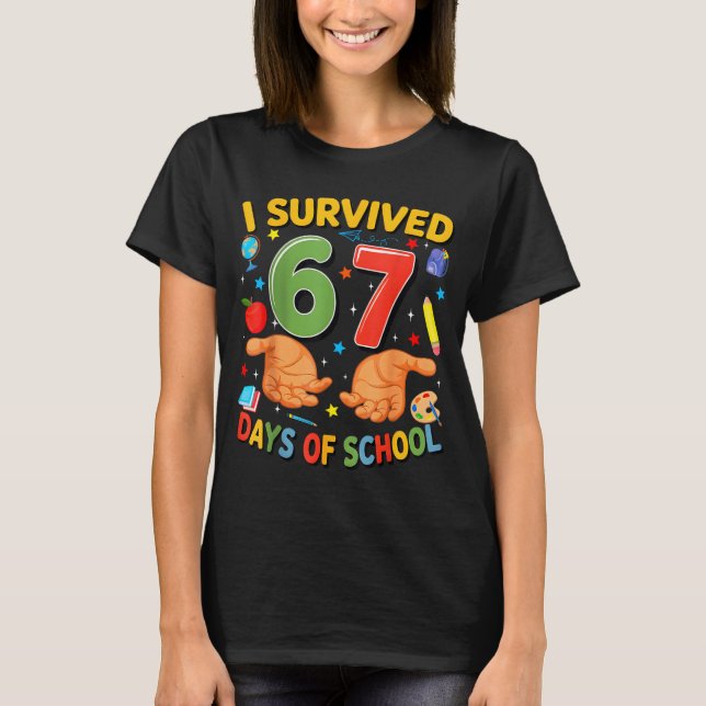 I Survived 67 Days Of School Cool Teacher Design  T Shirt (Framsida)