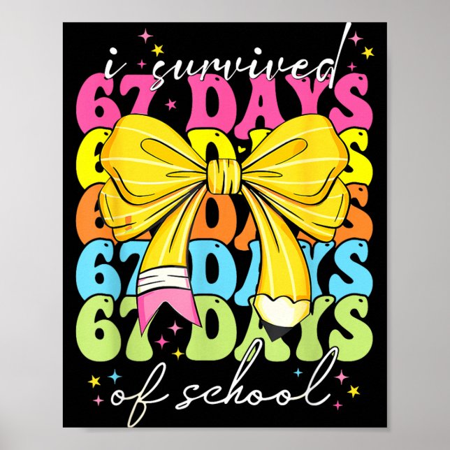 I Survived 67 Days Of School Coquette Bow Student  Poster (Framsidan)