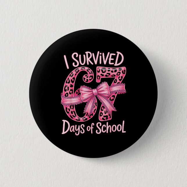 I Survived 67 Days Of School Coquette Girls Women  Knapp (Framsida)