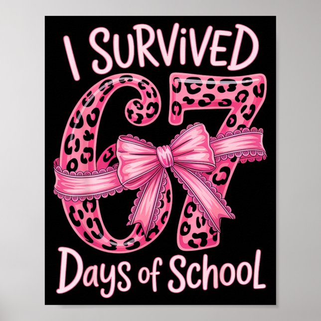 I Survived 67 Days Of School Coquette Girls Women  Poster (Framsidan)